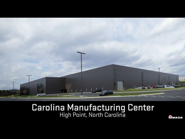 AMADA's Carolina Manufacturing Center Overview