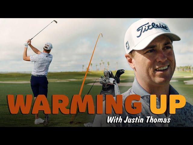 Warming Up With Justin Thomas