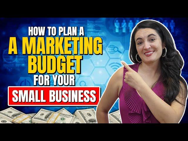 How to Plan a Marketing Budget for your Small Business