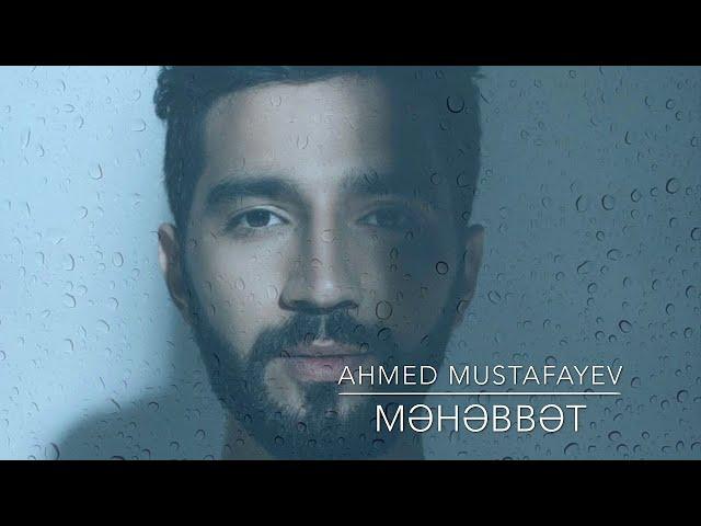 Ahmed Mustafayev – Məhəbbət | 2020 (Rəsmi Audio)