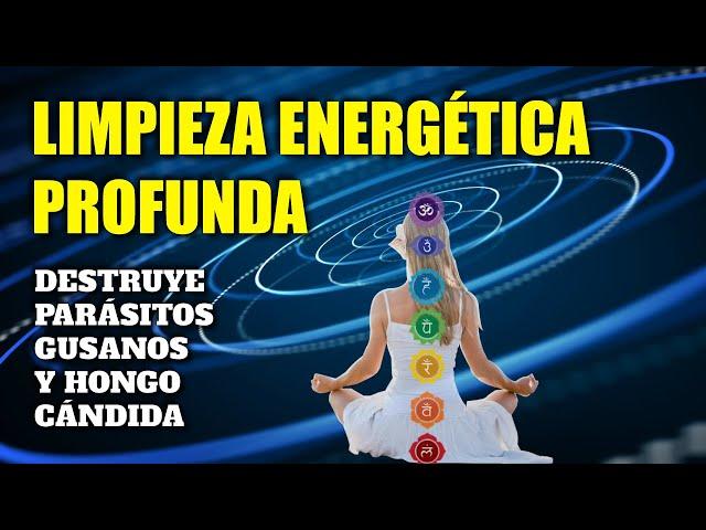 LIMPIEZA ENERGÉTICA PROFUNDA | Frecuencia Rife | DESTRUYE PARÁSITOS, GUSANOS Y HONGO CÁNDIDA