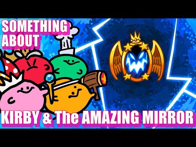 Something About Kirby & The Amazing Mirror ANIMATED (Loud Sound & Flashing Lights Warning) 