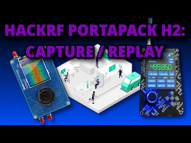  Portapack H2 Hackrf: Simple Remote Capture Replay