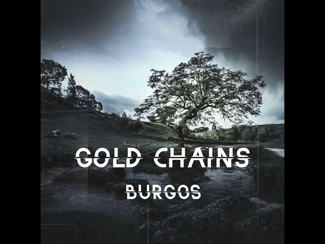 BURGOS - GOLD CHAINS PROD BY NADIAK