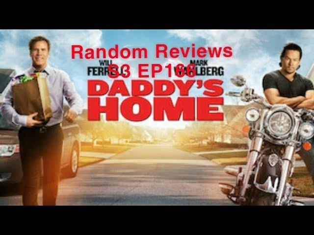 Random Reviews S3 EP166 Daddy's Home (2015)