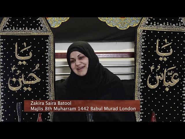 Ladies Majlis 2020 - Eve of 8th Muharram 1442AH - Zakira Saira Batool