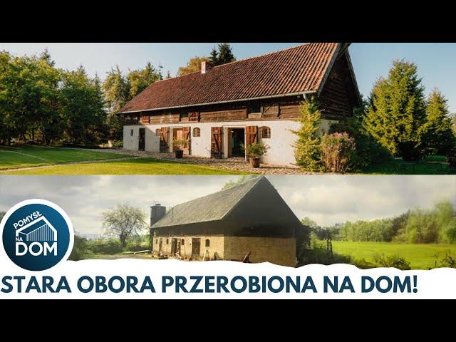 Drugie życie stodoły. Spektakularna metamorfoza - Pomysł na Dom #74