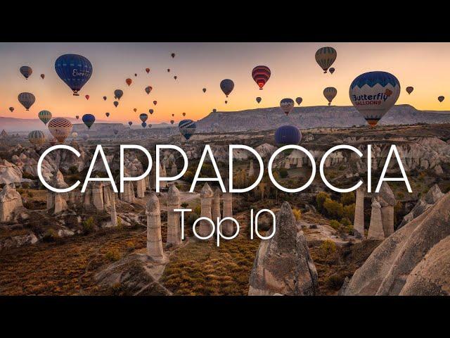 TOP 10 Places in CAPPADOCIA | Turkey Travel Video