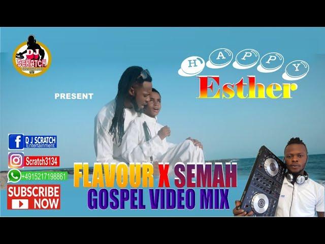 LATEST GOSPEL VIDEO MIX} APRIL 2021} BY DJ SCRATCH} FLAVOUR X SEMAH youngGod