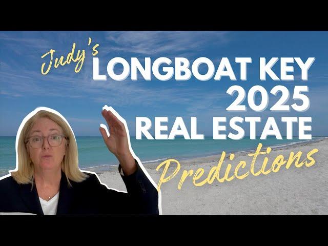 2025 Longboat Key Real Estate Predictions