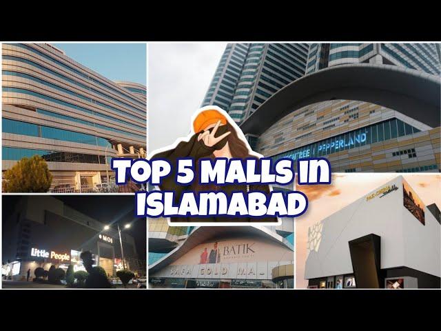 Top 5 Malls In Islamabad | Location and Information about Malls |