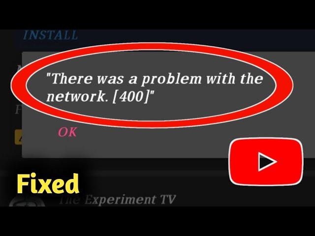 Fix YouTube Error Code 400