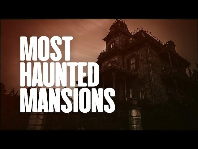 Most Haunted Mansions (VERY SCARY) | The Haunted Side Marathons