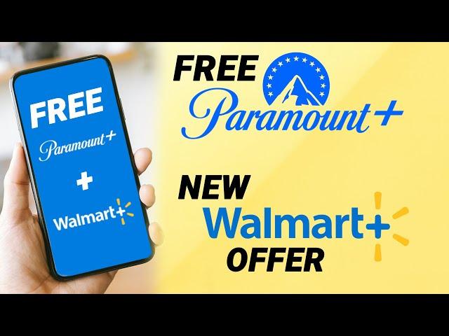 Free Paramount Plus with Walmart Plus Subscription: New Streaming Deal 2022