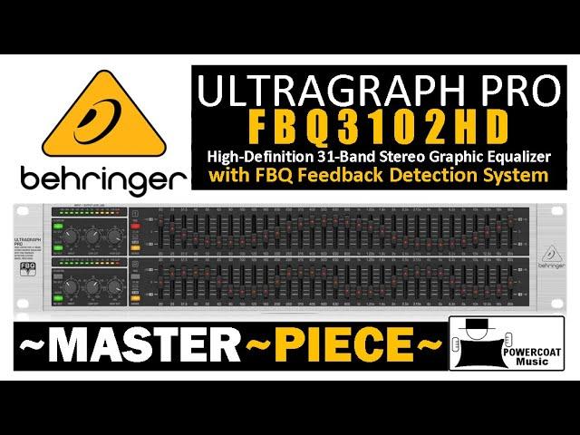 Behringer FBQ3102HD 31-Band Stereo Graphic EQ: Why and How I Use IT