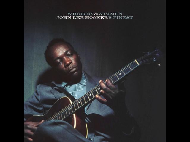 John Lee Hooker - "Big Legs Tight Skirt"