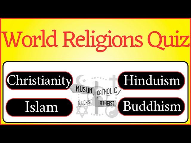 World Religions Christianity, Islam, Hinduism And Buddhism Trivia Quiz | Religion Quiz