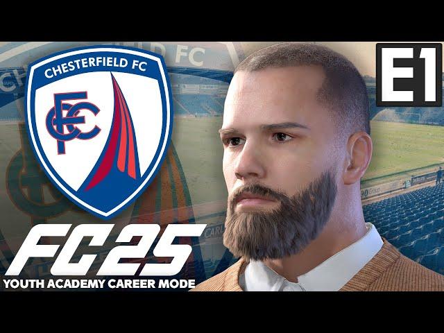 FC 25 YOUTH ACADEMY CAREER MODE EP1 | CHESTERFIELD | A NEW BEGINNING!