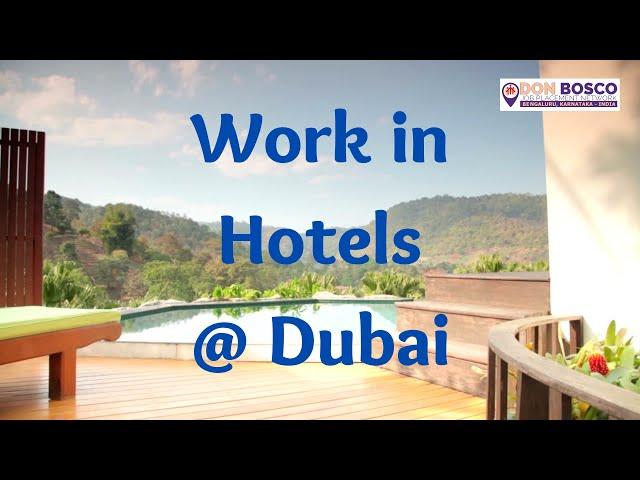 Work in Hotels | Dubai | Don Bosco Job Placement | HR John Martin | Bangalore Centre |