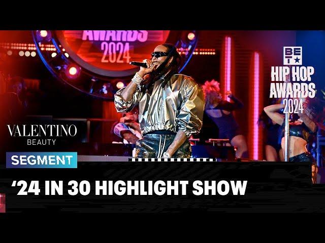 Hip Hop Awards 2024: '24 in 30 Highlight Show