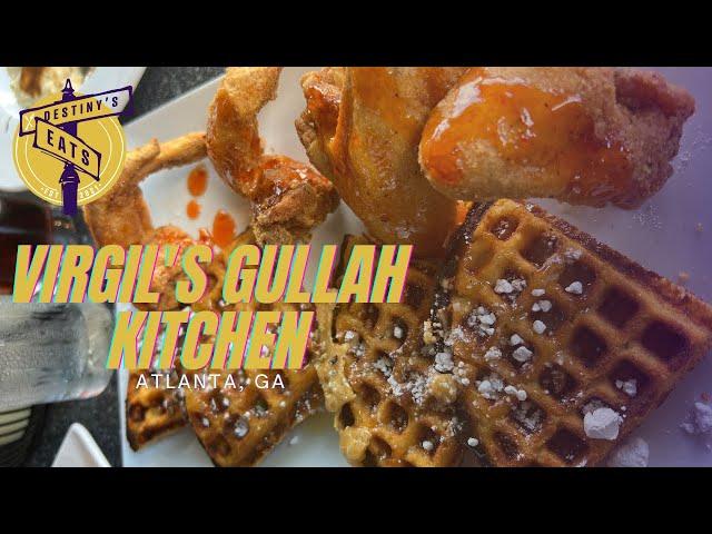 Destiny's Eats - Virgil's Gullah Kitchen - Atlanta, GA