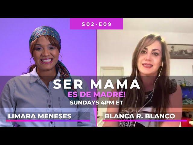 Entrevista a Blanca Rosa Blanco por Limara Meneses en Ser mamá es De Madre | S2 · E9