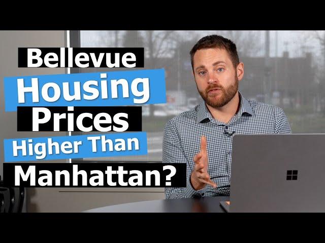 Bellevue Housing Prices Higher Than Manhattan Housing Prices!