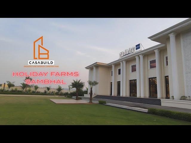 Introducing The Holiday Farms | Casabuild Architects | Sambhal | Part 2