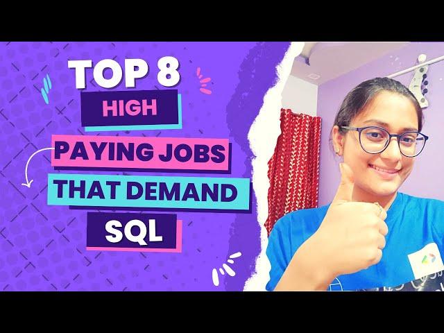 Top 8 High Paying Jobs That Require SQL | Data Related Jobs | Mansi Gupta