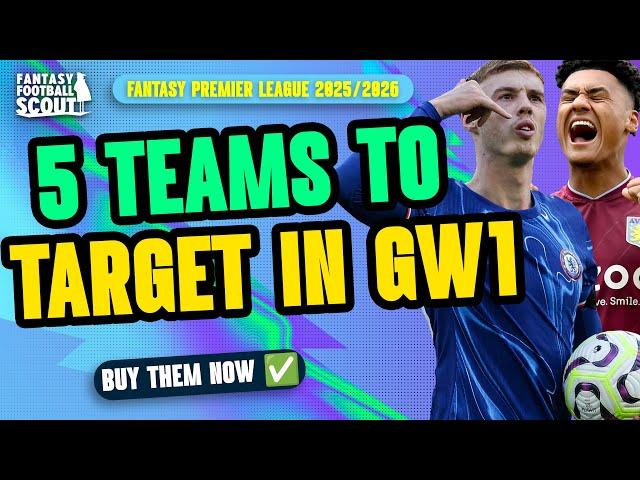TRIPLE SUNDERLAND?  | BEST TEAMS TO TARGET FOR FPL GW1!  | FANTASY PREMIER LEAGUE TIPS 2025/26