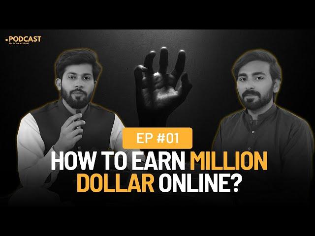 Unlocking the Secrets to Online Wealth with Abdullah Riaz| Edify Pakistan