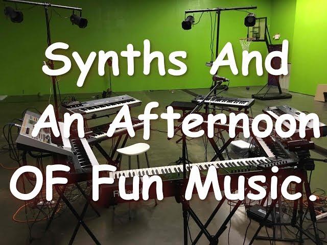 5 synths and an afternoon. (having fun)