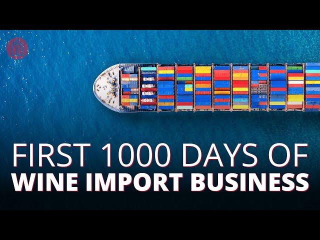 First 1000 Days of the Wine Import Business: SCA-TV Ep.03