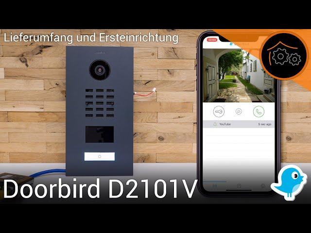 Doorbird - Unboxing und Ersteinrichtung (D2101V)