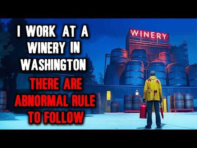 I work at a Winery in Washington State, There are ABNORMAL RULES to follow!