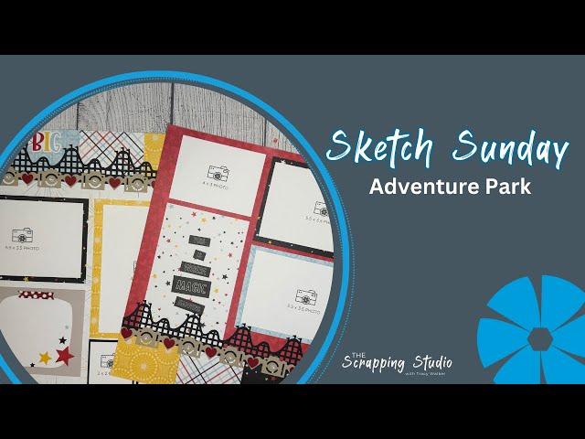 Amusement Park Scrapbooking | Sketch Sunday | DIY Layout & Paper Crafting Tips!