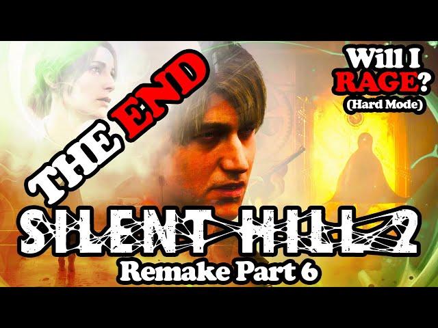 THE END of Silent Hill 2 Remake! Will I RAGE at Final Bosses? Part 6