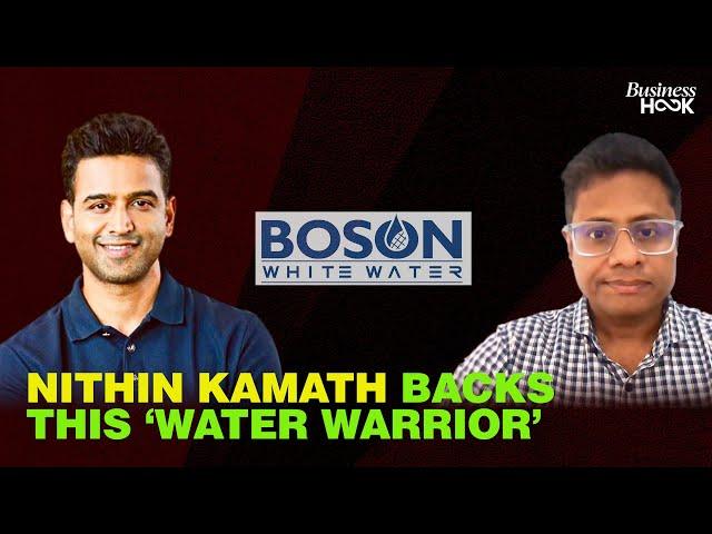 Why Zerodha Founder Nithin Kamath Backs This Water Startup | Boson Whitewater | #StartupToScaleup