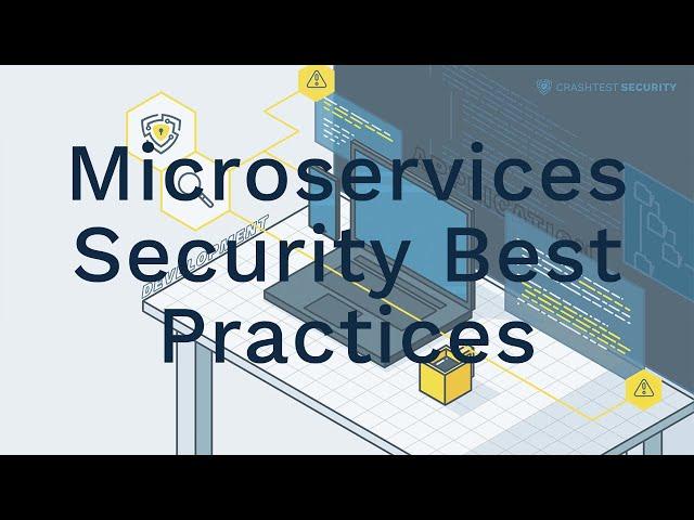 Those are the Best Practices in Microservices Security