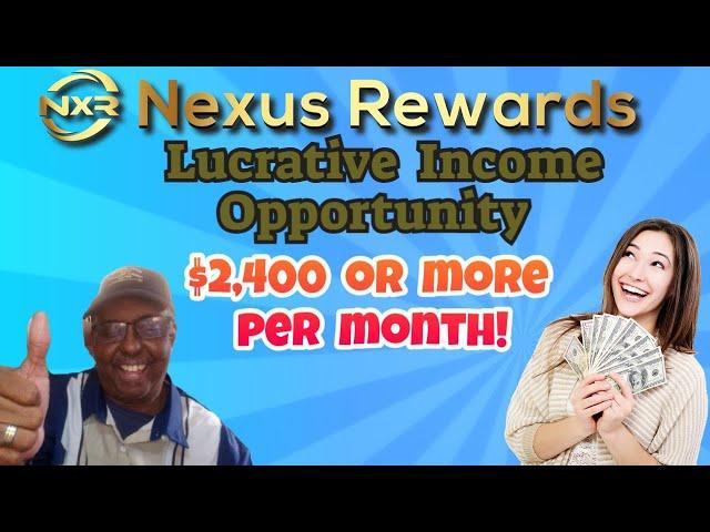 Income opportunity with Nexus Rewards