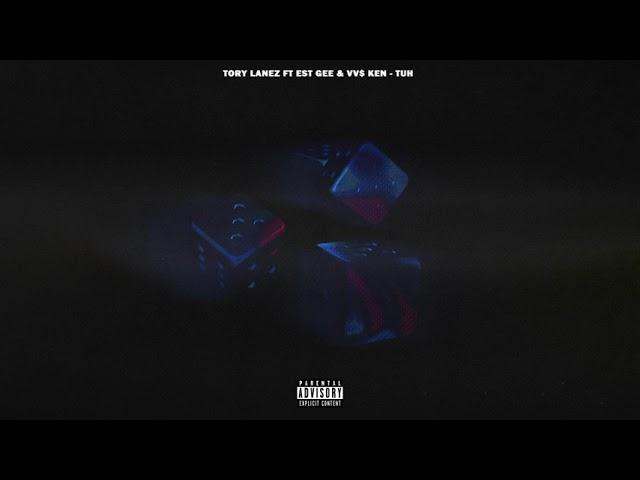 Tory Lanez - Tuh (feat. EST Gee, VV$ Ken) [Official Audio]