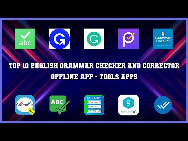 Top 10 English Grammar Checker And Corrector Offline App Android Apps