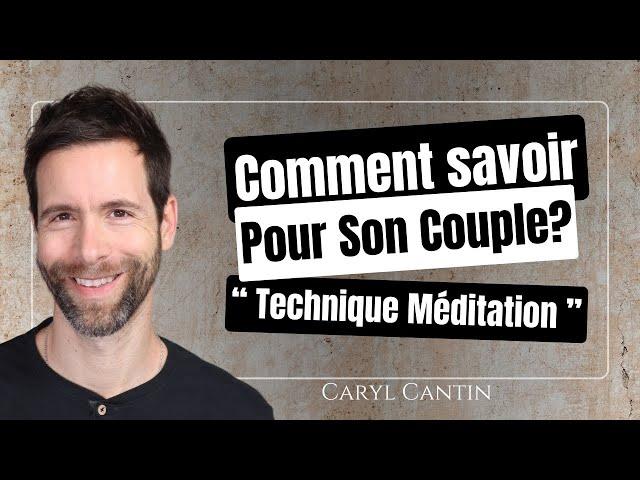 Comment savoir pour son couple ?