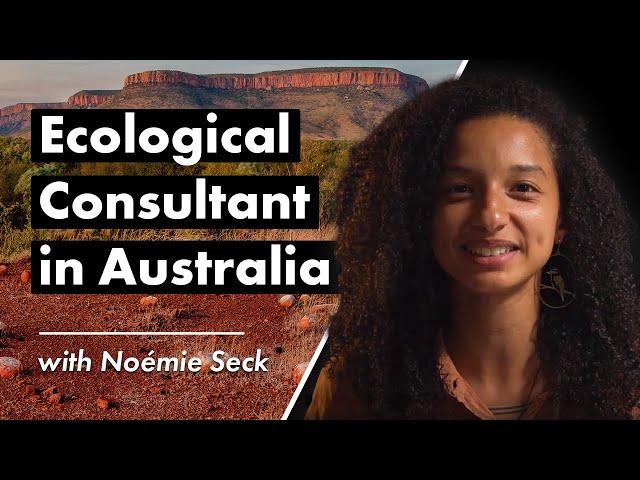 Life as an Ecological Consultant in Australia 