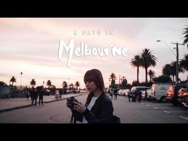 6 Days in Melbourne