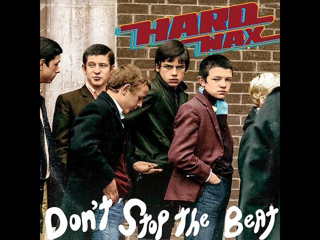 Hard Wax - Don't Stop The Beat (Full Album)