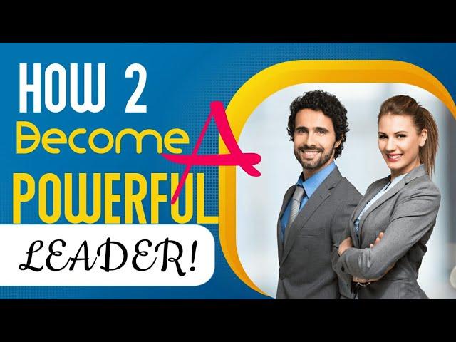 How to Become a Powerful Leader _ by Anoop Sharma