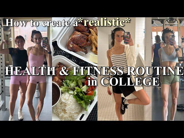 How to Create a REALISTIC Health and Fitness Routine IN COLLEGE: *15 TIPS*