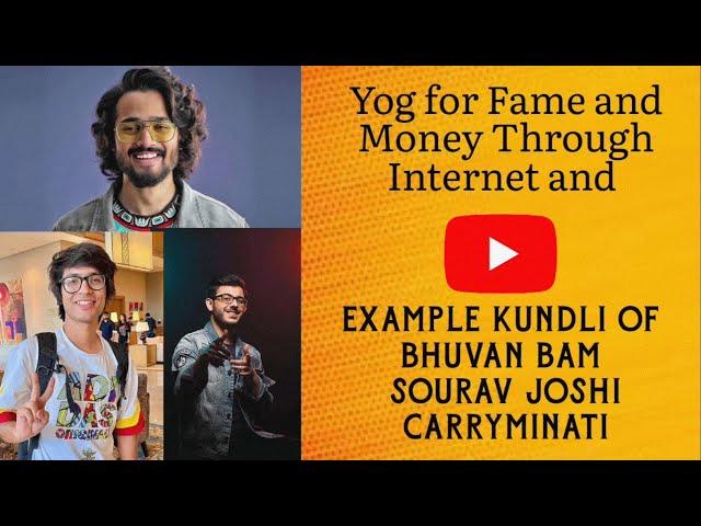 Fame through Internet  and #youtube  #astrology KUNDLI of #bhuvanbam #sauravjoshivlogs #carryminati