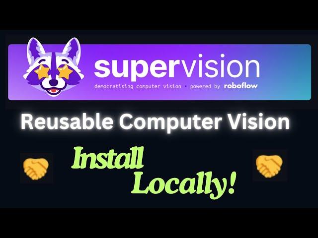 Install SuperVision Locally - Object Detection in Images and Videos